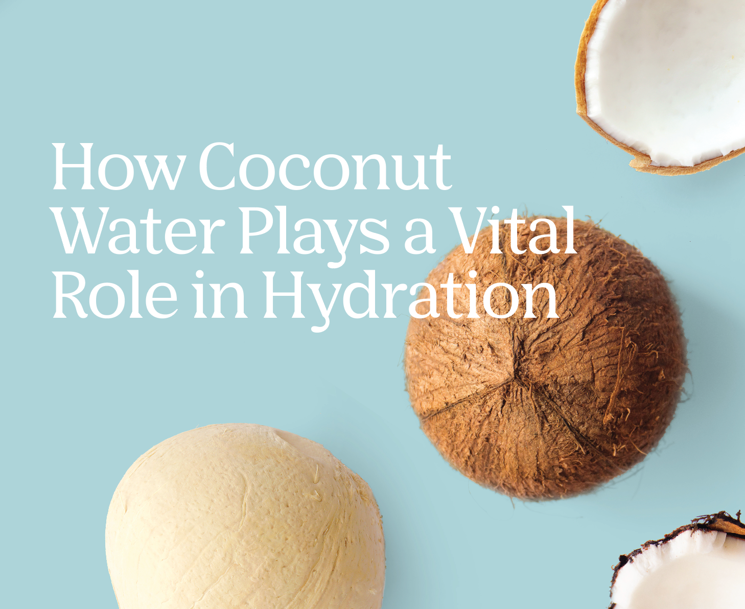 How Coconut Water Plays a Vital Role in Hydration